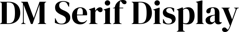 DM Serif Display