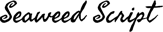 Seaweed Script